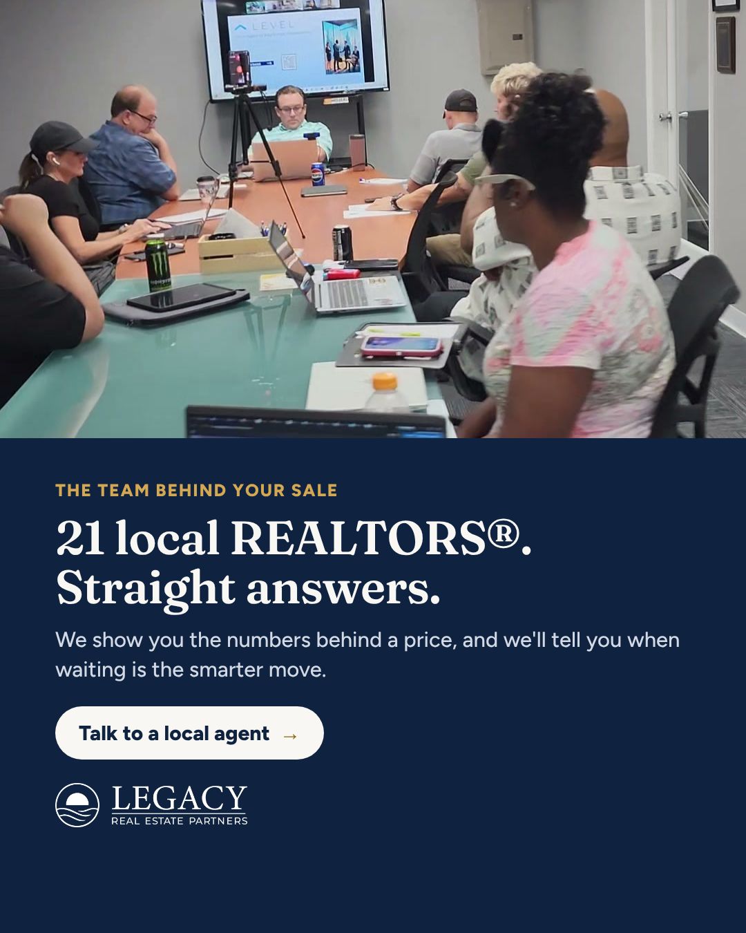 Legacy ad: 21 local REALTORS. Straight answers.